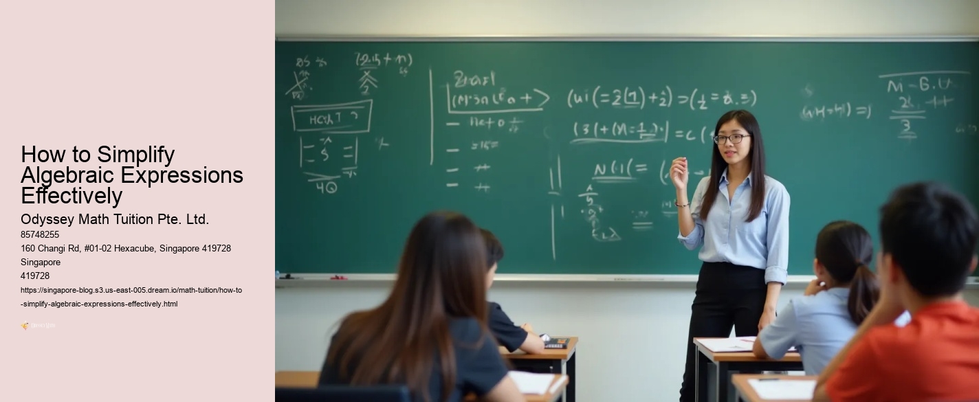 How to Simplify Algebraic Expressions Effectively